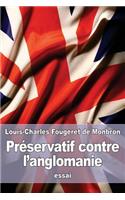 Préservatif contre l'anglomanie