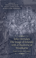 John Derricke's the Image of Irelande: With a Discoverie of Woodkarne