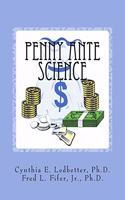 Penny Ante Science