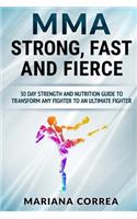 Mma Strong, Fast and Fierce