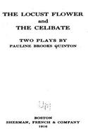 Locust Flower, and the Celibate