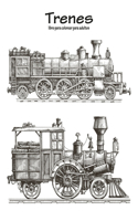 Trenes libro para colorear para adultos 1: (1 Trenes)