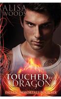 Touched by a Dragon (Fallen Immortals 6): (6 Fallen Immortals)