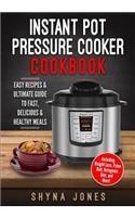 Instant Pot Pressure Cooker Cookbook