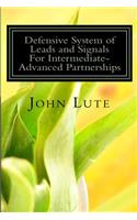 Defensive System of Leads and Signals For Intermediate-Advanced Partnerships