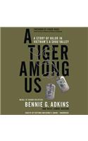 Tiger Among Us Lib/E