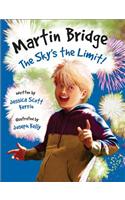 Martin Bridge: Sky's the Limit!