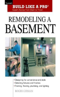 Remodeling a Basement: Expert Advice from Start to Finish