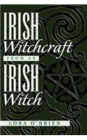 Irish Witchcraft from an Irish Witch