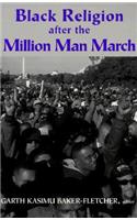 Black Religion After the Million Man March