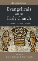 Evangelicals and the Early Church