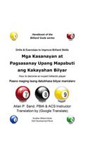 MGA Kasanayan at Pagsasanay Upang Mapabuti Ang Kakayahan Bilyar: Paano Maging Isang Dalubhasa Bilyar Manlalaro