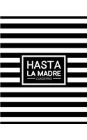 Hasta la Madre: Cuaderno: 19x23cm: 160g/m²