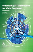 The Ultraviolet Disinfection Handbook, Second Edition