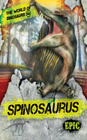 Spinosaurus: (World of Dinosaurs)
