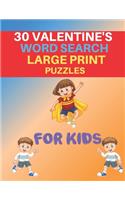 30 Valentine's Word Search Large Print Puzzles for Kids