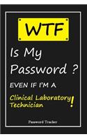 WTF! I Can't Remember EVEN IF I'M A Clinical Laboratory Technician