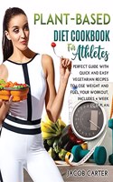 Plant-Based Diet Cookbook for Athteles