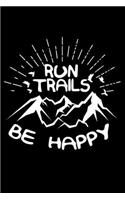 Run Trails Be Happy