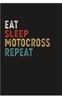 Eat Sleep Motocross Repeat Funny Sport Gift Idea