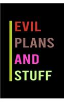Evil Plans And Stuff