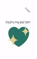 You're My Person
