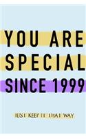 NOTEBOOK YOU ARE SPECIAL SINCE 1999 MATTE FINISH *HIGH QUALITY* 6x9 inches 120 pages