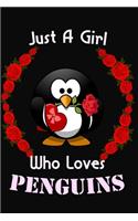 Just A Girl Who Loves PENGUINS