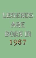 Legends Are Born In 1967 Notebook: Lined Notebook/Journal Gift 120 Pages, 6x9 Soft Cover, Matte Finish, DarkSeaGreen Cover
