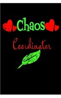 Chaos Coordinator: Lined Blank Notebook Journal, Fun and useful way to take notes and stay on track, Nice gift, very pretty with some nice pens