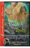 Not Enough Time [New Luna Werewolves 12] (Siren Publishing Everlasting Classic Manlove)