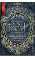 Booked for Life: The Bibliogra