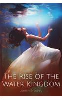 The Rise of the Water Kingdom