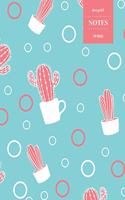 Dot Grid Notes 110 Pages: Cactus Floral Notebook for Professionals and Students, Teachers and Writers - Succulent Pattern -