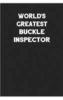 World's Greatest Buckle Inspector