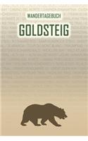 Goldsteig: Wandertagebuch: Goldsteig. Ein Logbuch mit vorgefertigten Seiten und viel Platz für deine Reiseerinnerungen. Eignet sich als Geschenk, Notizbuch ode