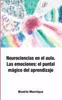 Neurociencias en el aula. Las emociones