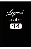 Legend at 14: funny and cute blank lined journal Notebook, Diary, planner Happy 14th fourteenth Birthday Gift for fourteen year old daughter, son, boyfriend, girl