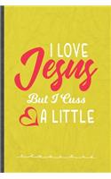 I Love Jesus but I Cuss a Little