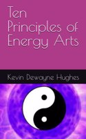 Ten Principles of Energy Arts