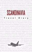 Scandinavia Travel Diary: Travel and vacation diary for Scandinavia. A logbook with important pre-made pages and many free sites for your travel memories. For a present, note