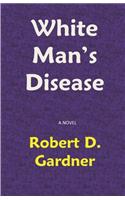 White Man's Disease