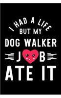 I Had A Life But My Dog Walker Job Ate It