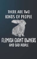 There Are Two Kinds Of People Flemish Giant Owners And Sad People