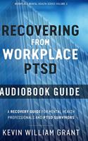 Recovering from Workplace PTSD Audiobook Guide