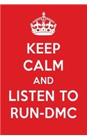 Keep Calm and Listen to Run-DMC: Run-DMC Designer Notebook