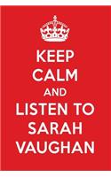 Keep Calm and Listen to Sarah Vaughan: Sarah Vaughan Designer Notebook