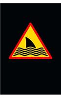 Caution: Shark in the Water Sign Journal: 150 Page Lined Notebook/Diary