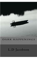 D A R K H A P P E N I N G S