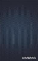 Reminder Book: Blank with Numbered Pages, Memo Book, 5x8, 108 Pages